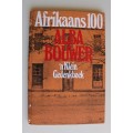 Afrikaans 100: `n klein gedenkboek met byskrifte -  Alba Bouwer