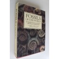 Fossils of the World: A Comprehensive, Practical Guide to Collecting and Studying Fossils - Turek