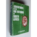 Adventures in the Far Interior of South Africa By: J. Leyland (Limited Edition)