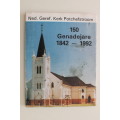 GETEKEN: Nederduits Gereformeerde Kerk Potchefstroom 1842-1992