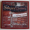 Shelley Cinema and Other Poems -  Stephen Gray