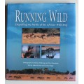 RUNNING WILD. Dispelling Myths of the African Wild Dog - McNutt & Boggs