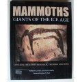 MAMMOTHS GIANTS OF THE ICE AGE - ADRIAN LISTER & PAUL BAHN
