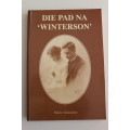 GETEKEN: Die pad na `Winterson`. Die lewensverhaal van Johan en Elise Reyneke