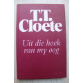 GETEKEN: Uit die Hoek van my Oog deur TT Cloete - eerste uitgawe 1998