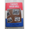Twente weer vrij  - een chronologisch fotoboek over de aprildagen 1945  - Cornelissen