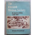 The Rhenish Mission Society in South Africa 1830-1950 by Elfriede Strassberger