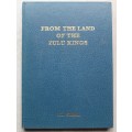 From the Land of the Zulu Kings -  J L Smail   - Deluxe Edition, Limited, Numbered