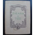 Talana - Gustav Preller      - Geteken deur D F Malherbe