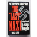 The hunt for the Angel of Death - The last nazi  - Life & times of Joseph Mengele