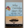 Why ostriches don`t fly and other tales from the African bush - Lewis