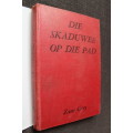 Die skaduwee op die pad - Zane Grey