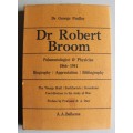 Dr Robert Broom. Palaeontologist & Physician 1866-1951