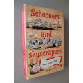 Schooners And Skyscrapers - Eric Rosenthal