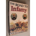 The Anglo-Boer War - The Road to Infamy 1899-1900 by Owen Coetzer