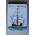 VASCO DA GAMA - The Diary of His Travels through African Waters 1497-1499