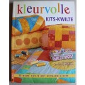 Kleurvolle kits kwilte  - Wilkinson
