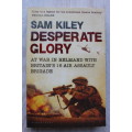 Desperate Glory - Sam Kiley