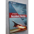 A Pilot`s Accident Review - John Lowery