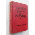 Simpson, Charles -    A YANKEE`S ADVENTURES IN SOUTH AFRICA