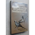 The Doves, Parrots, Louries and Cuckoos of Southern Africa - M.K. Rowan