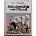 Jakkals en Wolf van Uilkraal - T O Honiball