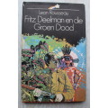 Fritz Deelman en die Groen Dood -  Leon Rousseau