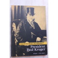 President Paul Kruger-M.en A.W.G.Raath-Erwe vir ons kinders:Ons Volksleiers 1 reeks