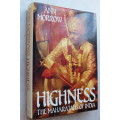 Highness: Maharajahs of India -   Ann Morrow