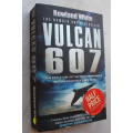 Vulcan 607 - Rowland White