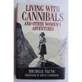 Living with Cannibals and other women`s adventures - Slung