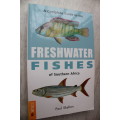 A Complete Guide to the Freshwater Fishes of Southern Africa.  Paul Skelton.
