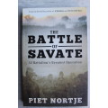 The Battle of Savate -- 32 Battalion`s Greatest Operation -- Piet Nortje