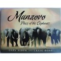 SIGNED: Manzovo - Place of the Elephants - Gary Albyn and Craig Bone
