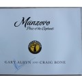 SIGNED: Manzovo - Place of the Elephants - Gary Albyn and Craig Bone