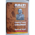 Halt, Action, Front with Colonel Long at Colenso - Darrell Hall