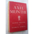 The Story of Axel Munthe  Gustaf Munthe & Gudrun Uexküll