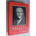 Smuts: Volume 1: The Sanguine Years 1870-1919 -   W.K. Hancock