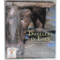 Dwellers in Eden - A day in the African wild - Adrian Bailey