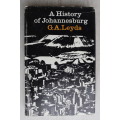 A History Of Johannesburg - G.A. Leyds