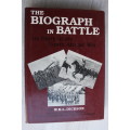 The Biograph in Battle - Its Story in the South African War. Related, with Personal Experiences - Di