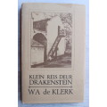 Klein Reis deur Drakenstein - W.A. de Klerk