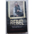 Rebel: Die Lewe Van Kommandant Hans Ltter 1873-1901  - Chris Schoeman