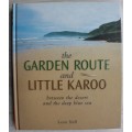 The Garden Route and Little Karoo. Leon Nell