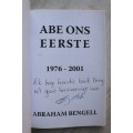 GETEKEN: Abe ons Eerste 1976-2001    - Abraham Bengell