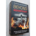 Beyond Redemption By: Harold Serebro and Jacques Sellschop