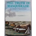 THE TRUTH IN MASQUERADE The adventures of Francois le Vaillant - Jane Meiring