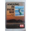 Angling In False Bay -  Andre Van Den Berg