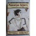 Phoenician Secrets: Exploring the Ancient Mediterranean - Holst