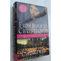From Jesus to Christianity - White